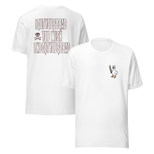Goose with a Knife | "I Cut You So Bad" Tee – Bella+Canvas
